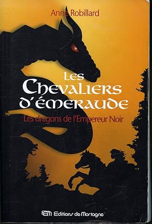 Seller image for Les Chevaliers d'meraude T. II : Les dragons de l'Empereur Noir for sale by Librairie Le Nord