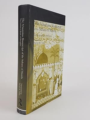 Seller image for THE NI'MATNAMA MANUSCRIPT OF THE SULTANS OF MANDU: THE SULTAN'S BOOK OF DELIGHTS for sale by Second Story Books, ABAA