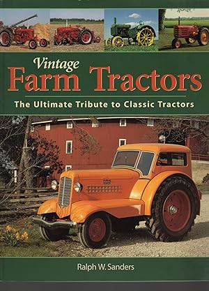 Seller image for VINTAGE FARM TRACTORS; THE ULTIMATE TRIBUTE TO CLASSIC TRACTORS for sale by Columbia Books, ABAA/ILAB, MWABA