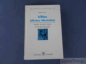 Villes. Affaires, mentalités. Autour du paysan mosan.