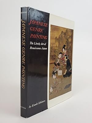 Imagen del vendedor de JAPANESE GENRE PAINTING: THE LIVELY ART OF RENAISSANCE JAPAN a la venta por Second Story Books, ABAA