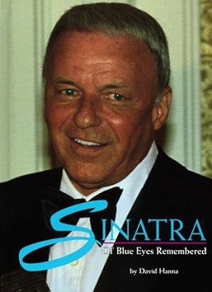 Bild des Verkufers fr Sinatra: Ol' Blue Eyes Remembered zum Verkauf von WeBuyBooks