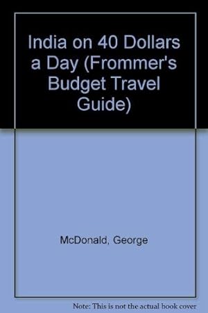 Bild des Verkufers fr India on 40 Dollars a Day (Frommer's Budget Travel Guide S.) zum Verkauf von WeBuyBooks