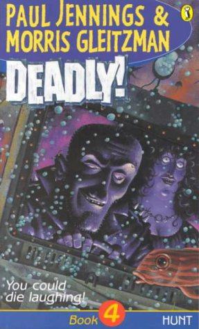 Immagine del venditore per Deadly!: Part 4: Hunt venduto da WeBuyBooks