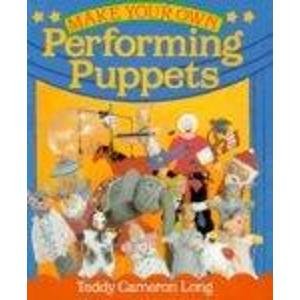 Imagen del vendedor de MAKE YOUR OWN PERFORMING PUPPETS a la venta por WeBuyBooks