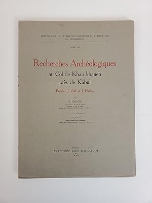 Bild des Verkufers fr RECHERCHES ARCHEOLOGIQUES AU COL DE KHAIR KHANEH PRES DE KABUL zum Verkauf von Second Story Books, ABAA