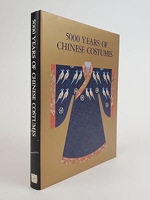 Bild des Verkufers fr 5000 YEARS OF CHINESE COSTUMES zum Verkauf von Second Story Books, ABAA