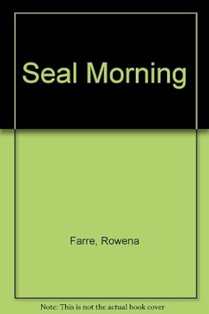 Bild des Verkufers fr Seal Morning zum Verkauf von WeBuyBooks