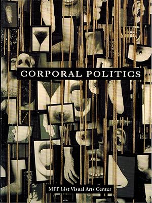 Seller image for Corporal Politics - MIT List Visual Arts Center for sale by UHR Books