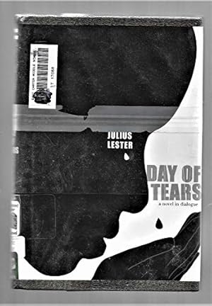 Seller image for Day of Tears: A Novel in Dialogue for sale by Reliant Bookstore