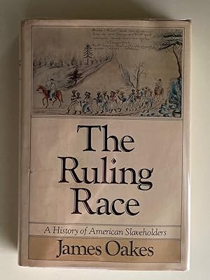 Bild des Verkufers fr The Ruling Race: A History of American Slaveholders zum Verkauf von M.S.  Books