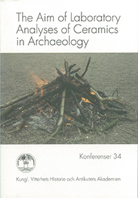 Seller image for Aim of Laboratory Analyses of Ceramics in Archaeology: April 7-9 1995 in Lund, Sweden - In Honour of Birgitta Hulthen for sale by Joseph Burridge Books