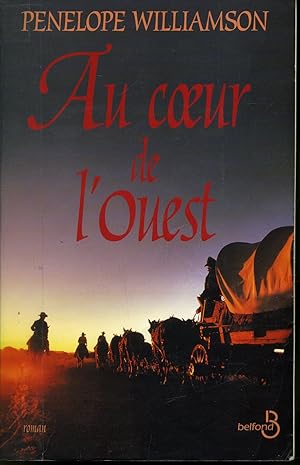 Seller image for Au Coeur de l'ouest for sale by Librairie Le Nord