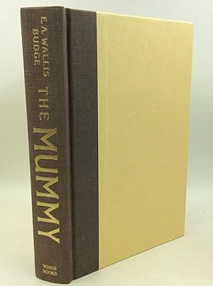 THE MUMMY: A History of the Extraordinary Practices of Ancient Egypt