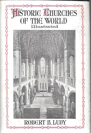 Image du vendeur pour Historic Churches of the World (Inscribed by Author) mis en vente par GLENN DAVID BOOKS
