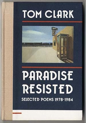 PARADISE RESISTED SELECTED POEMS 1978-1984