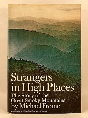 Strangers in High Places The Great Story of the Smoky Mountains