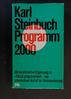 Bild des Verkufers fr Programm 2000 - die konstruktive Ergnzung zu 'Falsch programiert' zum Verkauf von Antiquariat Strter