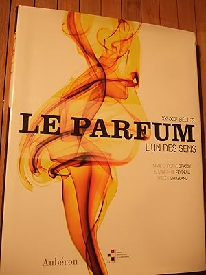Seller image for Le parfum - L'un des sens, XXe-XXIe sicles for sale by Domifasol