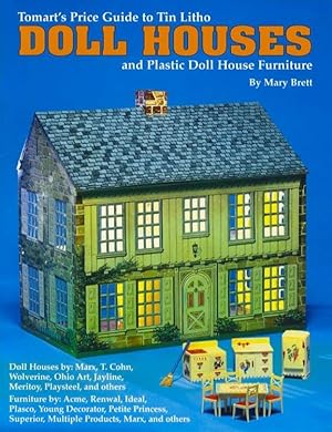 Tomart's Price Guide to Tin Litho Doll Houses