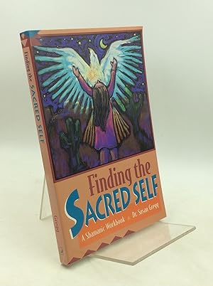 Bild des Verkufers fr FINDING THE SACRED SELF: A Shamanic Workbook zum Verkauf von Kubik Fine Books Ltd., ABAA