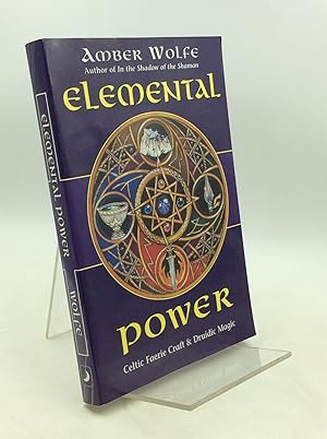 Seller image for ELEMENTAL POWER: Celtic Faerie Craft & Druidic Magic for sale by Kubik Fine Books Ltd., ABAA
