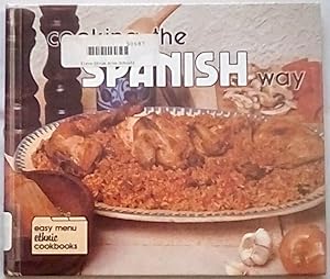 Seller image for Cooking the Spanish Way (Easy Menu Ethnic Cookbooks) for sale by P Peterson Bookseller