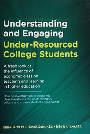 Immagine del venditore per Understanding and Engaging Under-Resourced College Students venduto da Giant Giant