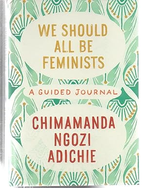 Seller image for We Should All Be Feminists: A Guided Journal for sale by EdmondDantes Bookseller