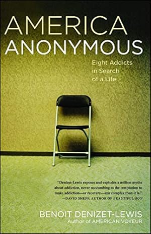 Seller image for America Anonymous: Eight Addicts in Search of a Life for sale by Giant Giant