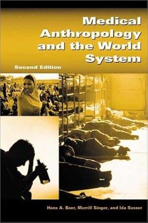 Imagen del vendedor de Medical Anthropology and the World System: Second Edition a la venta por Giant Giant