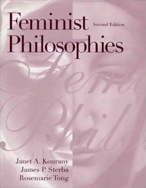 Imagen del vendedor de Feminist Philosophies: Problems, Theories, and Applications (2nd Edition) a la venta por Giant Giant