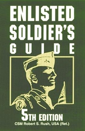 Imagen del vendedor de Enlisted Soldier's Guide: 5th Edition a la venta por Giant Giant