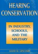 Imagen del vendedor de Hearing Conservation in Industry, Schools and the Military a la venta por Giant Giant