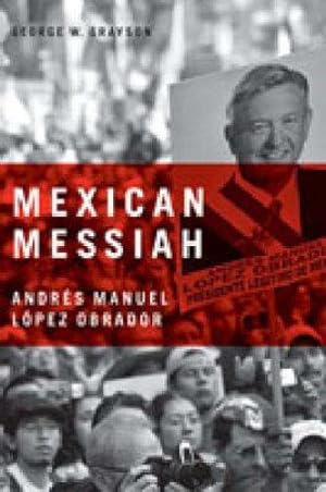 Immagine del venditore per Mexican Messiah: Andres Manuel Lopez Obrador venduto da Giant Giant