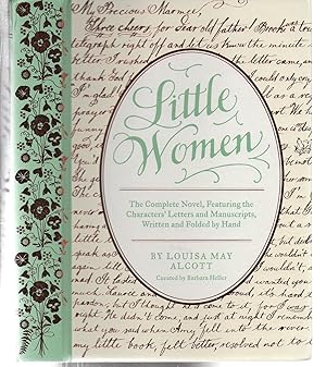 Immagine del venditore per Little Women: The Complete Novel, Featuring the Characters' Letters and Manuscripts, Written and Folded by Hand (Classic Novels x Chronicle Books) venduto da EdmondDantes Bookseller