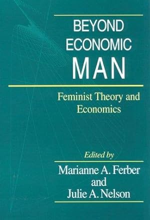 Bild des Verkufers fr Beyond Economic Man: Feminist Theory and Economics zum Verkauf von Giant Giant