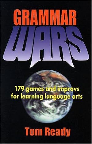 Seller image for Grammar Wars: 179 Games and Improvs for Learning Language Arts for sale by Giant Giant