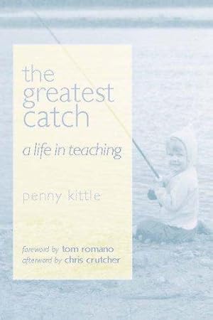 Immagine del venditore per The Greatest Catch: A Life in Teaching venduto da Giant Giant