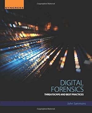 Imagen del vendedor de Digital Forensics: Threatscape and Best Practices a la venta por Giant Giant