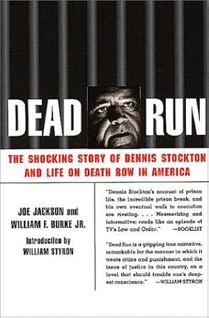 Imagen del vendedor de Dead Run: The Shocking Story of Dennis Stockton and Life on Death Row in America a la venta por Giant Giant