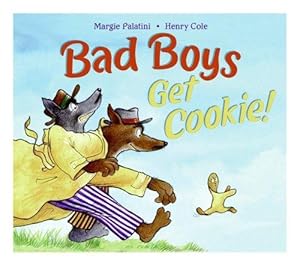Seller image for Bad Boys Get Cookie! for sale by Giant Giant