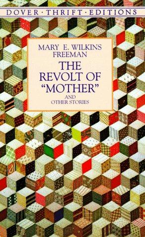 Imagen del vendedor de The Revolt of "Mother" and Other Stories (Dover Thrift Editions) a la venta por Giant Giant