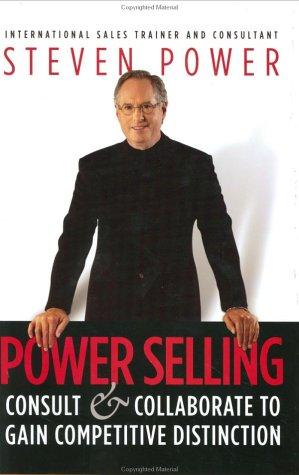 Seller image for Power Selling: Consult & Collaborate to Gain Competitive Distinction for sale by Giant Giant