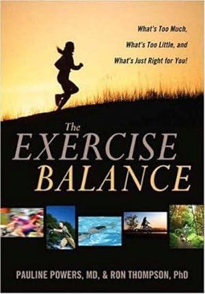 Image du vendeur pour The Exercise Balance: What's Too Much, What's Too Little, and What's Just Right for You! mis en vente par Giant Giant