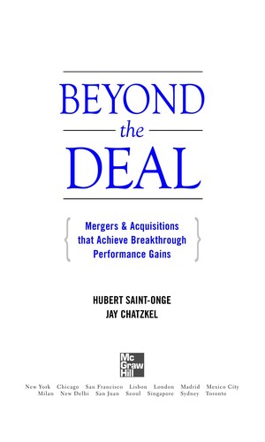 Seller image for Beyond the Deal: A Revolutionary Framework for Successful Mergers & Acquisitions That Achieve Breakthrough Performance Gains for sale by Giant Giant