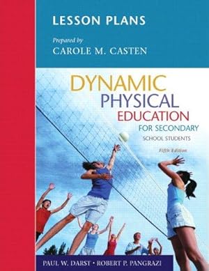Bild des Verkufers fr Lesson Plans for Dynamic Physical Education for Secondary School Students (5th Edition) zum Verkauf von Giant Giant