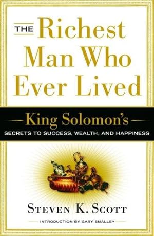 Image du vendeur pour The Richest Man Who Ever Lived: King Solomon's Secrets to Success, Wealth, and Happiness mis en vente par Giant Giant