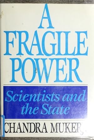 Image du vendeur pour A Fragile Power: Scientists and the State (Princeton Legacy Library, 995) mis en vente par Giant Giant
