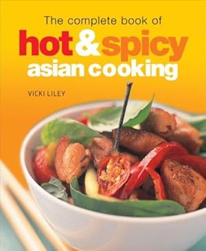 Imagen del vendedor de The Complete Book of Hot & Spicy Asian Cooking a la venta por Giant Giant